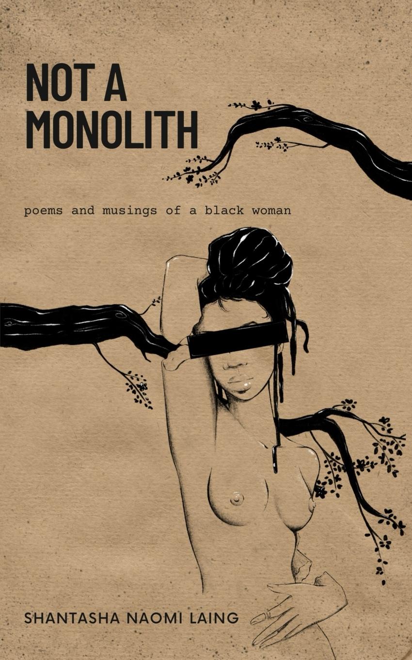 Cover: 9798218400552 | Not A Monolith poems and musings of a black woman | Laing | Buch