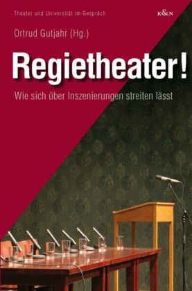 Cover: 9783826038761 | Regietheater! | Ortrud Gutjahr | Taschenbuch | 216 S. | Deutsch | 2008