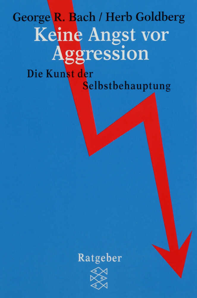 Cover: 9783596233144 | Keine Angst vor Aggression | Die Kunst der Selbstbehauptung | Buch