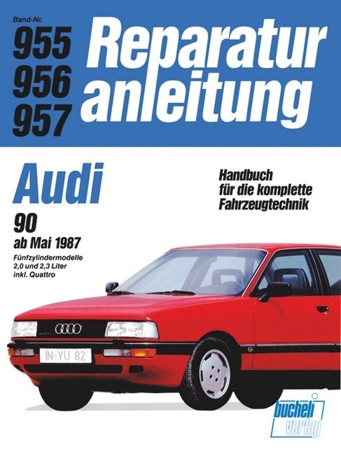 Cover: 9783716817629 | Audi 90 2,0/2,2 l ab 3/1987 | Buch | 188 S. | Deutsch | 2012 | bucheli