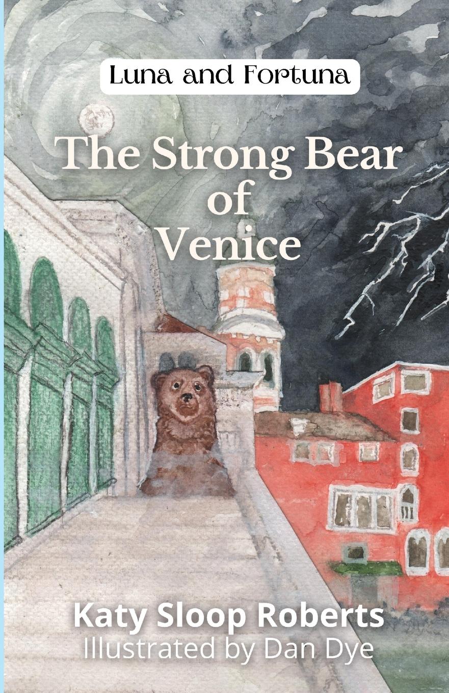 Cover: 9798985848182 | The Strong Bear of Venice | Katy S Roberts | Taschenbuch | Englisch