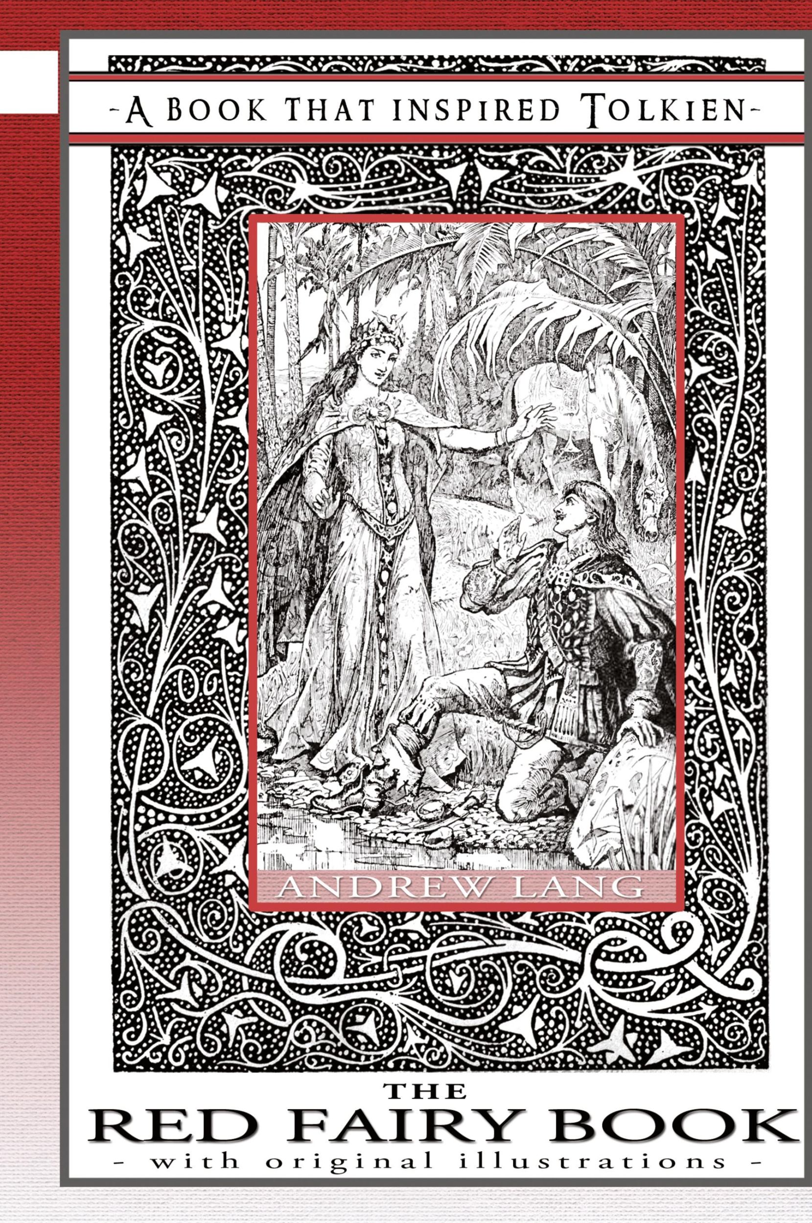 Cover: 9780645212907 | The Red Fairy Book - A Book That Inspired Tolkien | Andrew Lang | Buch