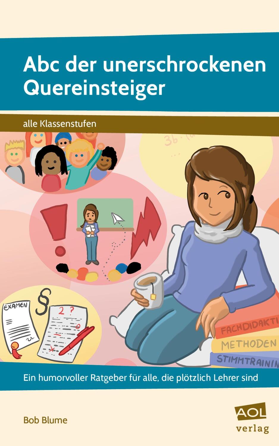 Cover: 9783403104919 | Abc der unerschrockenen Quereinsteiger | Bob Blume | Taschenbuch