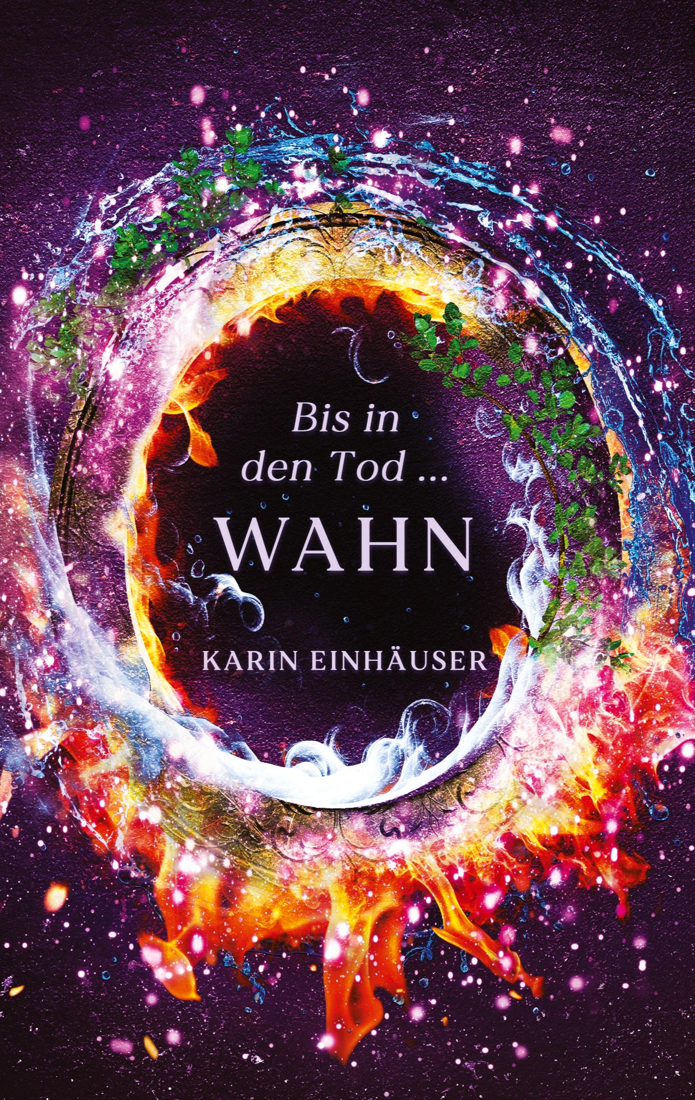 Cover: 9783384279743 | Bis in den Tod ... WAHN | Karin Einhäuser | Taschenbuch | Paperback