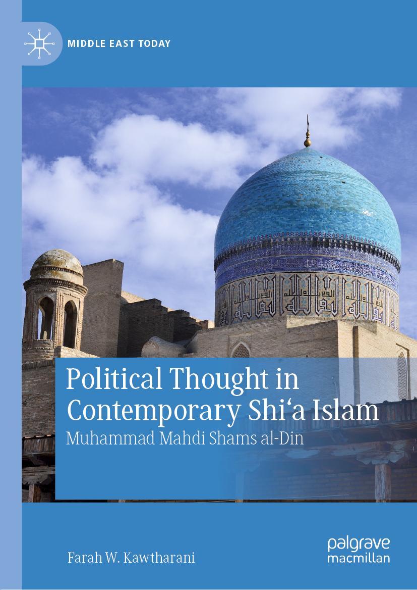 Cover: 9783030280567 | Political Thought in Contemporary Shi'a Islam | Farah W. Kawtharani