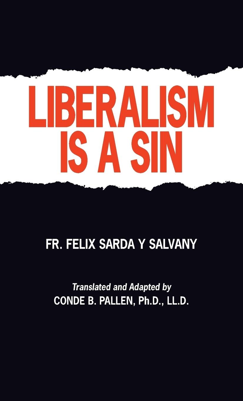 Cover: 9780895554789 | Liberalism Is a Sin | Felix Sarda Salvany | Taschenbuch | Englisch