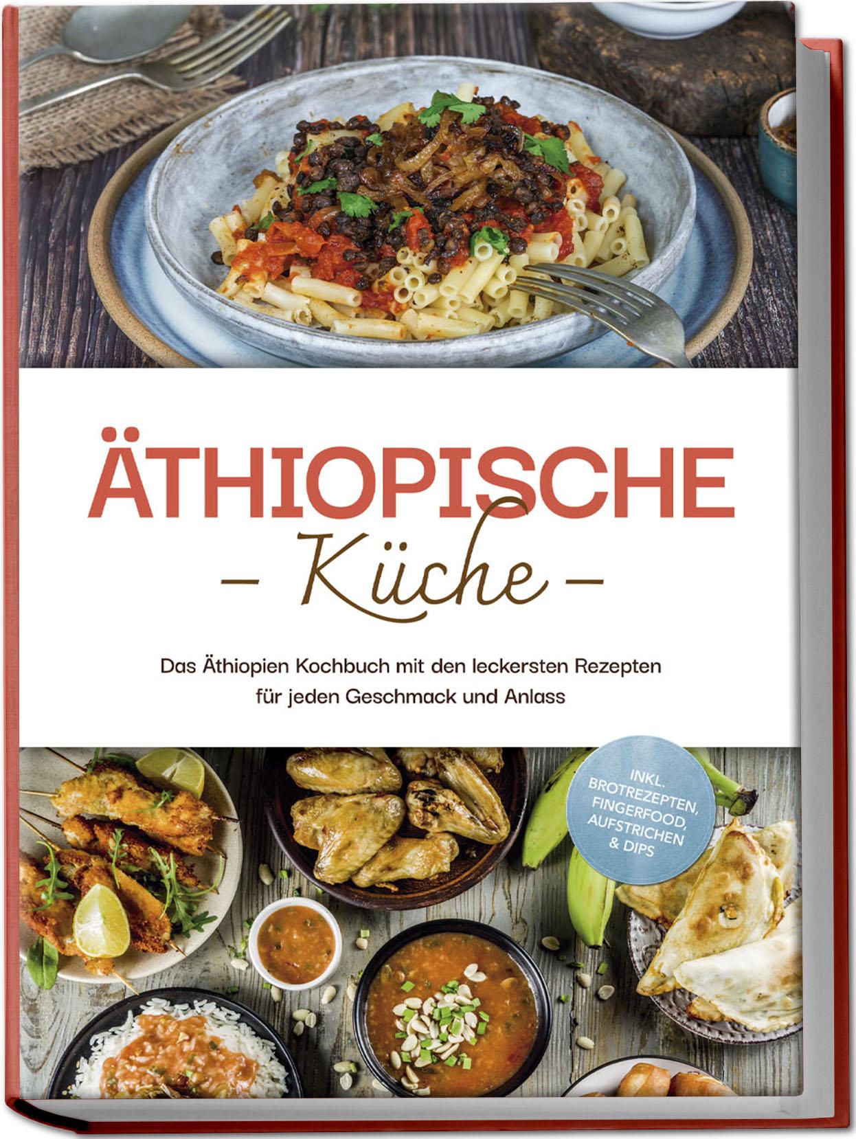 Cover: 9783757610807 | Äthiopische Küche: Das Äthiopien Kochbuch mit den leckersten...