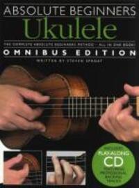 Cover: 9781849382755 | Absolute Beginners Ukulele Omnibus Edition | Steven Sproat | Buch