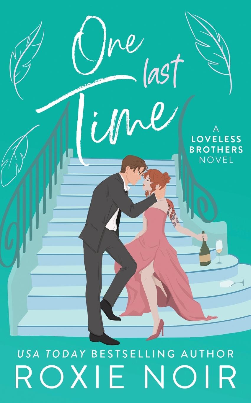 Cover: 9781735216058 | One Last Time | A Second Chance Romance | Roxie Noir | Taschenbuch