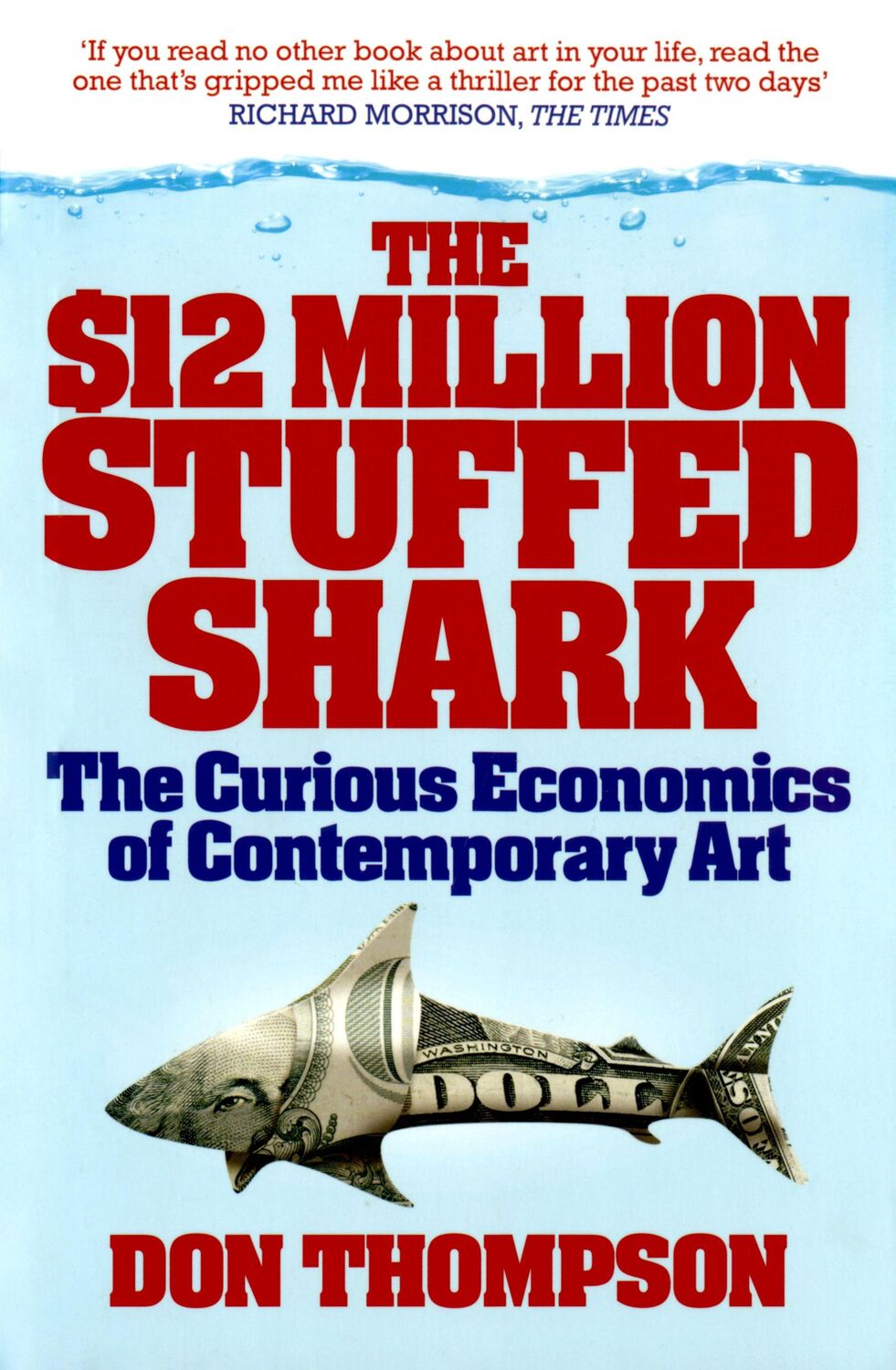 Cover: 9781845134075 | The $12 Million Stuffed Shark | Don Thompson | Taschenbuch | 290 S.