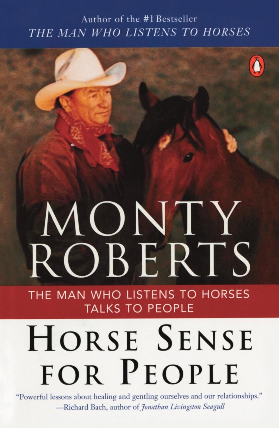 Cover: 9780142000977 | Horse Sense for People | The Man Who Listens to Horses Talks to People