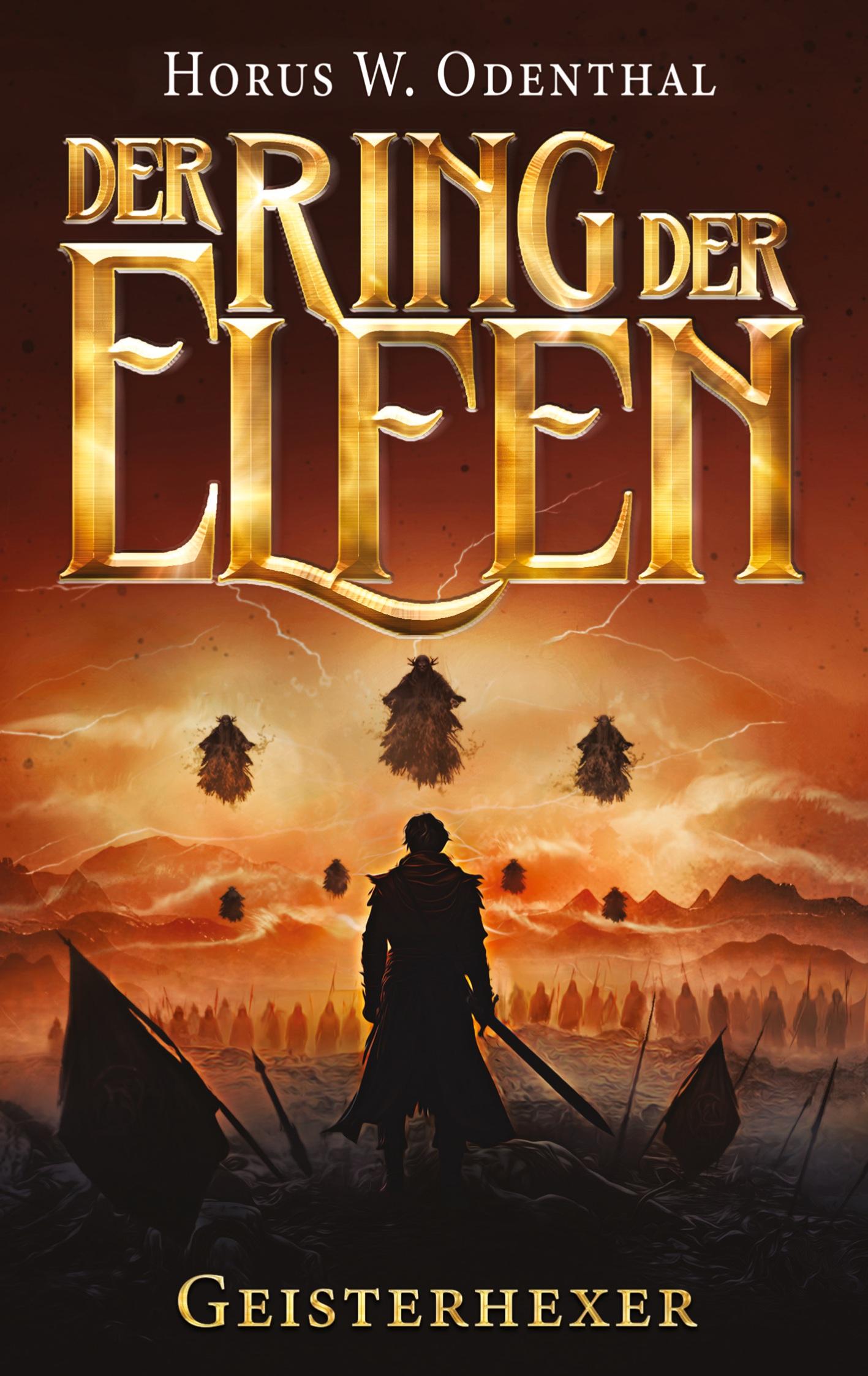 Cover: 9783769325096 | Der Ring der Elfen - Geisterhexer | Eine Epische-Fantasy-Serie | Buch