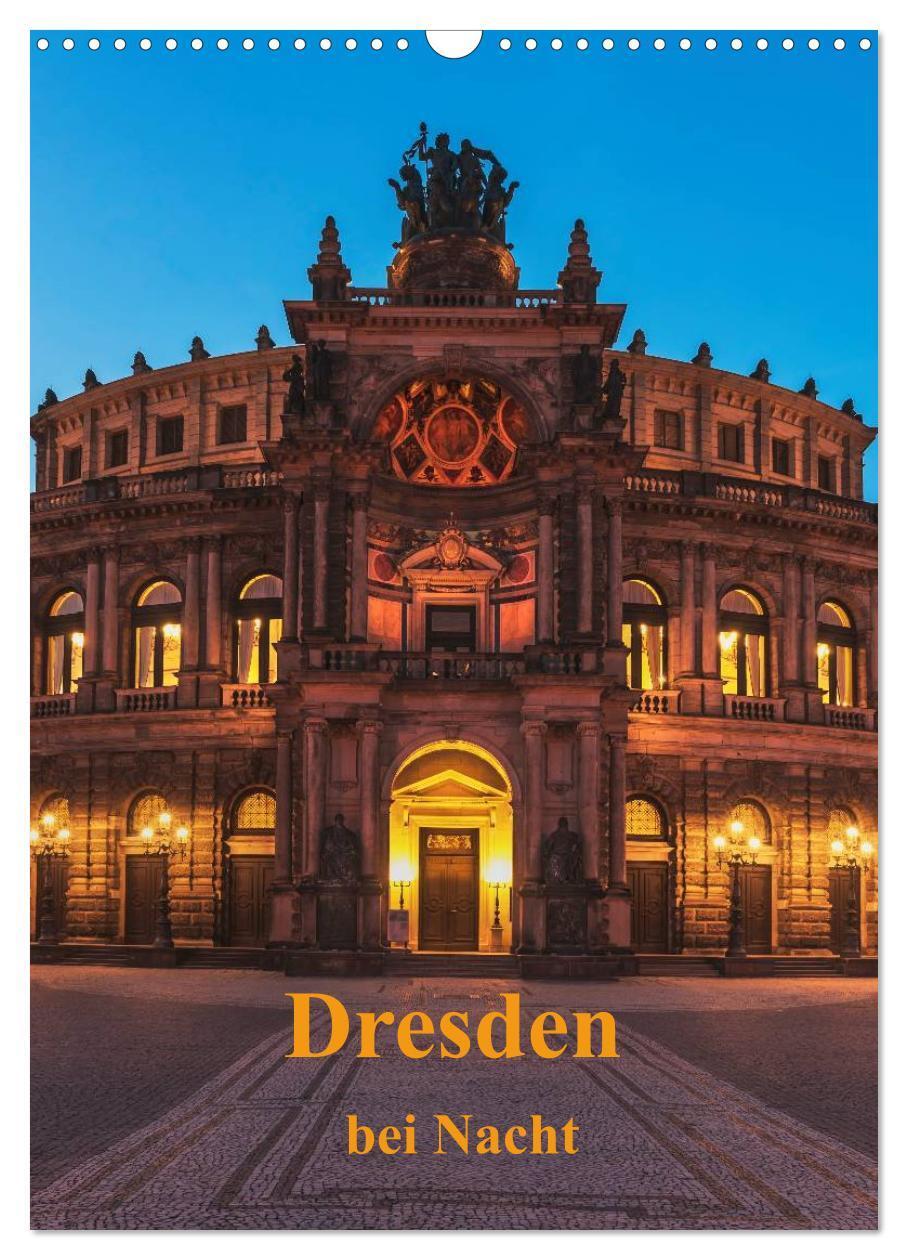 Cover: 9783457087671 | Dresden bei Nacht (Wandkalender 2025 DIN A3 hoch), CALVENDO...