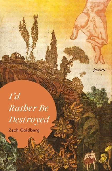 Cover: 9781638342007 | I'd Rather Be Destroyed | Zach Goldberg | Taschenbuch | Englisch