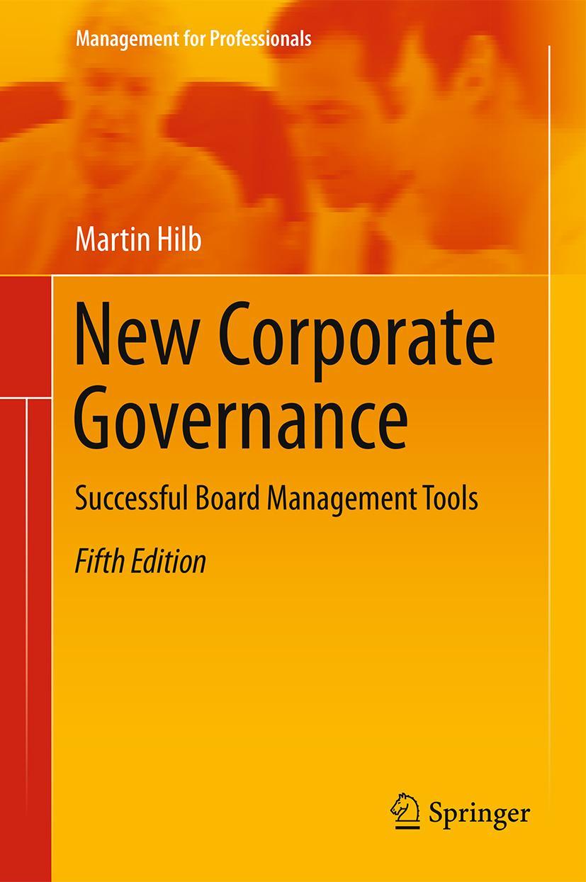 Cover: 9783662490594 | New Corporate Governance | Successful Board Management Tools | Hilb