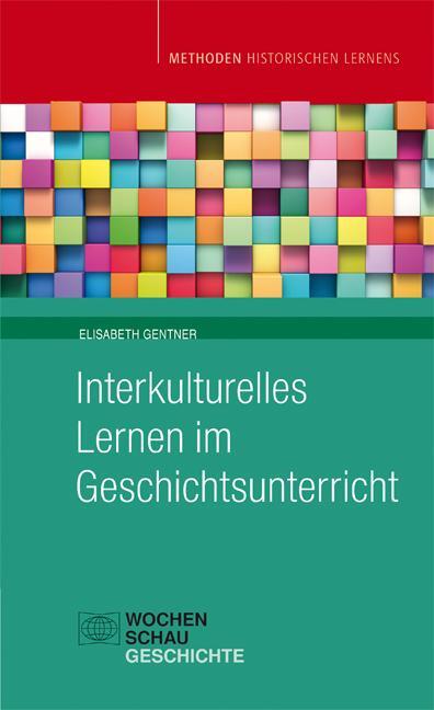 Cover: 9783734408083 | Interkulturelles Lernen im Geschichtsunterricht | Elisabeth Gentner