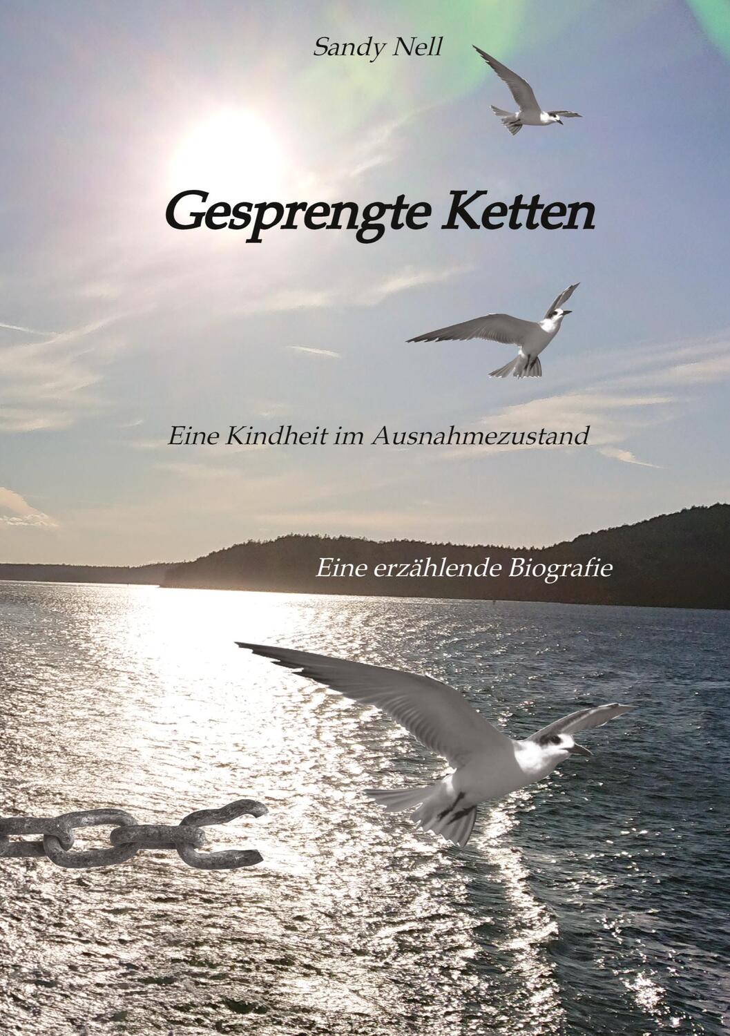 Cover: 9783384113221 | Gesprengte Ketten | Eine Kindheit im Ausnahmezustand | Sandy Nell