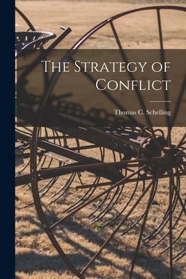 Cover: 9781015203600 | The Strategy of Conflict | Thomas C. Schelling | Taschenbuch | 2021