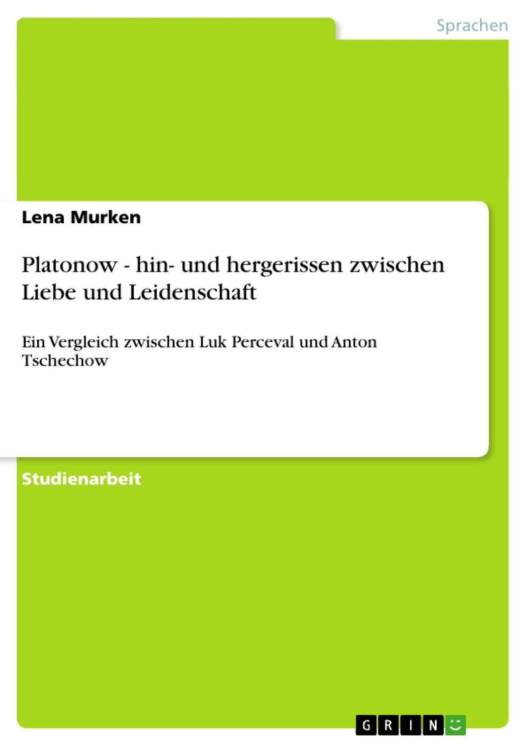 Cover: 9783656360803 | Platonow - hin- und hergerissen zwischen Liebe und Leidenschaft | Buch