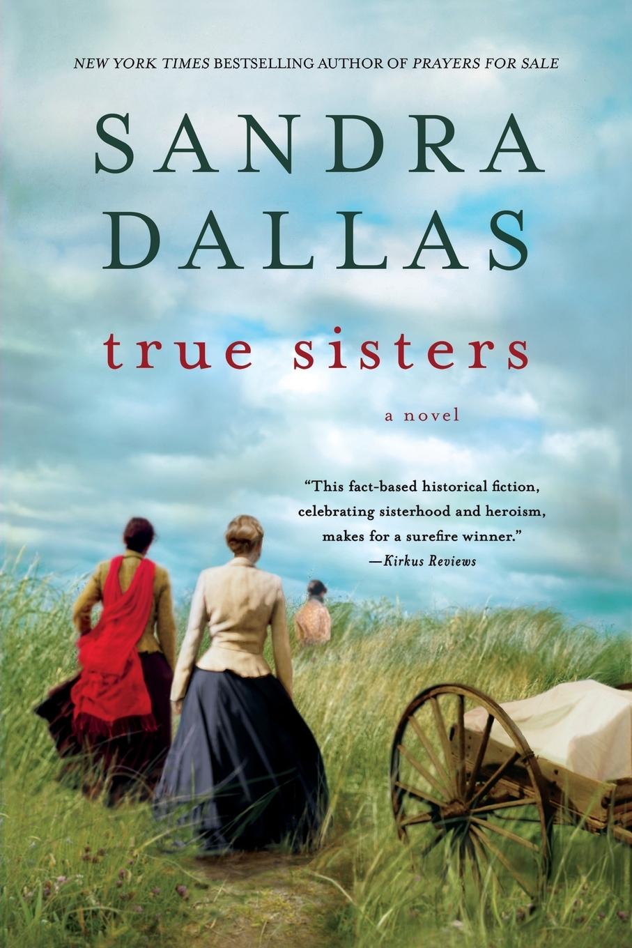 Cover: 9781250005038 | True Sisters | Sandra Dallas | Taschenbuch | Englisch | 2013