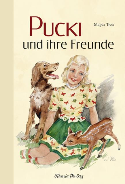 Cover: 9783864720031 | Pucki und ihre Freunde | Magda Trott | Buch | Pucki | 160 S. | Deutsch