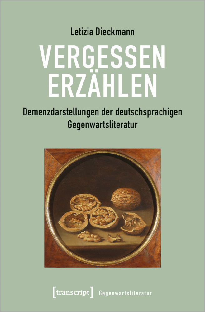 Cover: 9783837654363 | Vergessen erzählen | Letizia Dieckmann | Taschenbuch | 2021