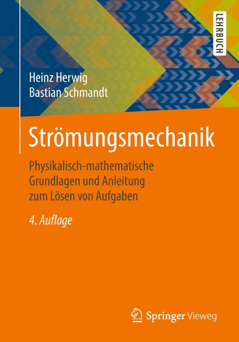 Cover: 9783662577721 | Strömungsmechanik | Bastian Schmandt (u. a.) | Taschenbuch | xviii