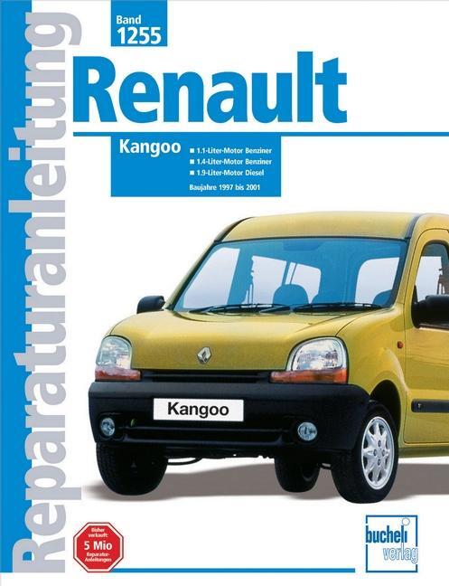 Cover: 9783716820186 | Renault Kangoo Baujahre 1997 bis 2001 | Taschenbuch | 227 S. | Deutsch