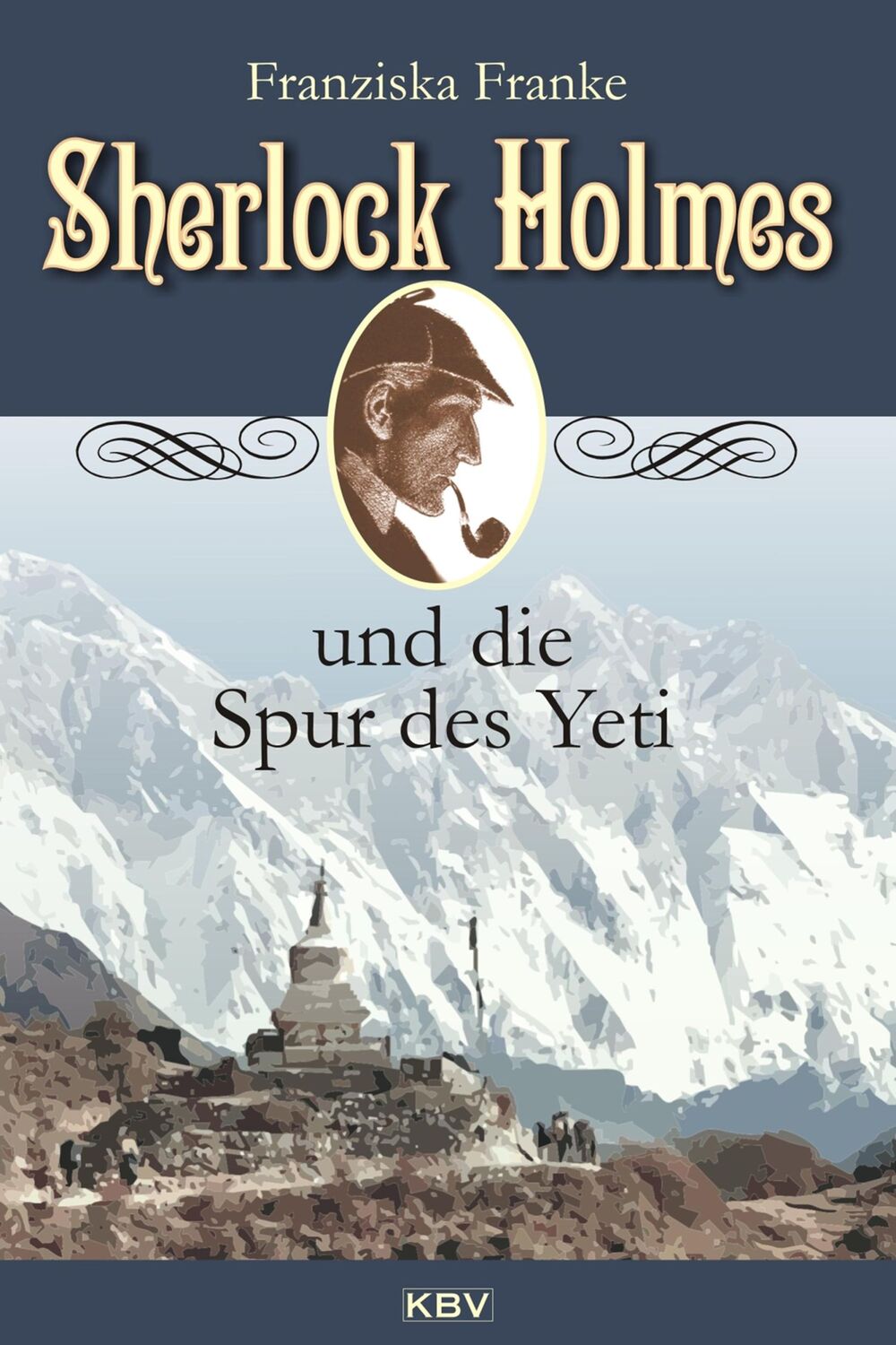 Cover: 9783954413874 | Sherlock Holmes und die Spur des Yeti | Franziska Franke | Taschenbuch