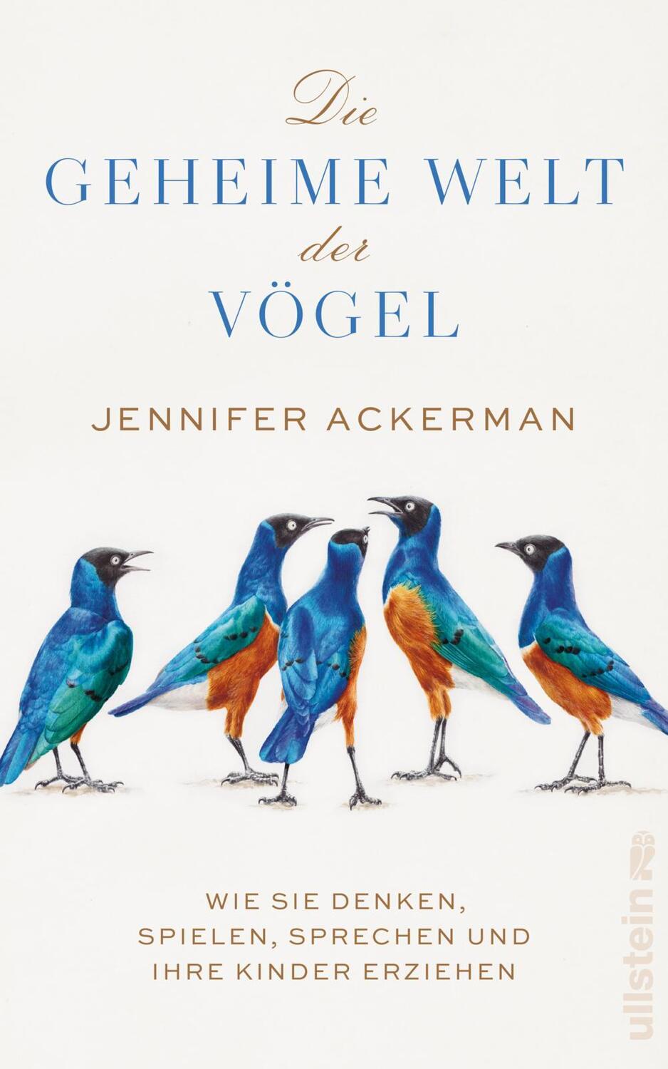 Cover: 9783550201318 | Die geheime Welt der Vögel | Jennifer Ackerman | Buch | 528 S. | 2023