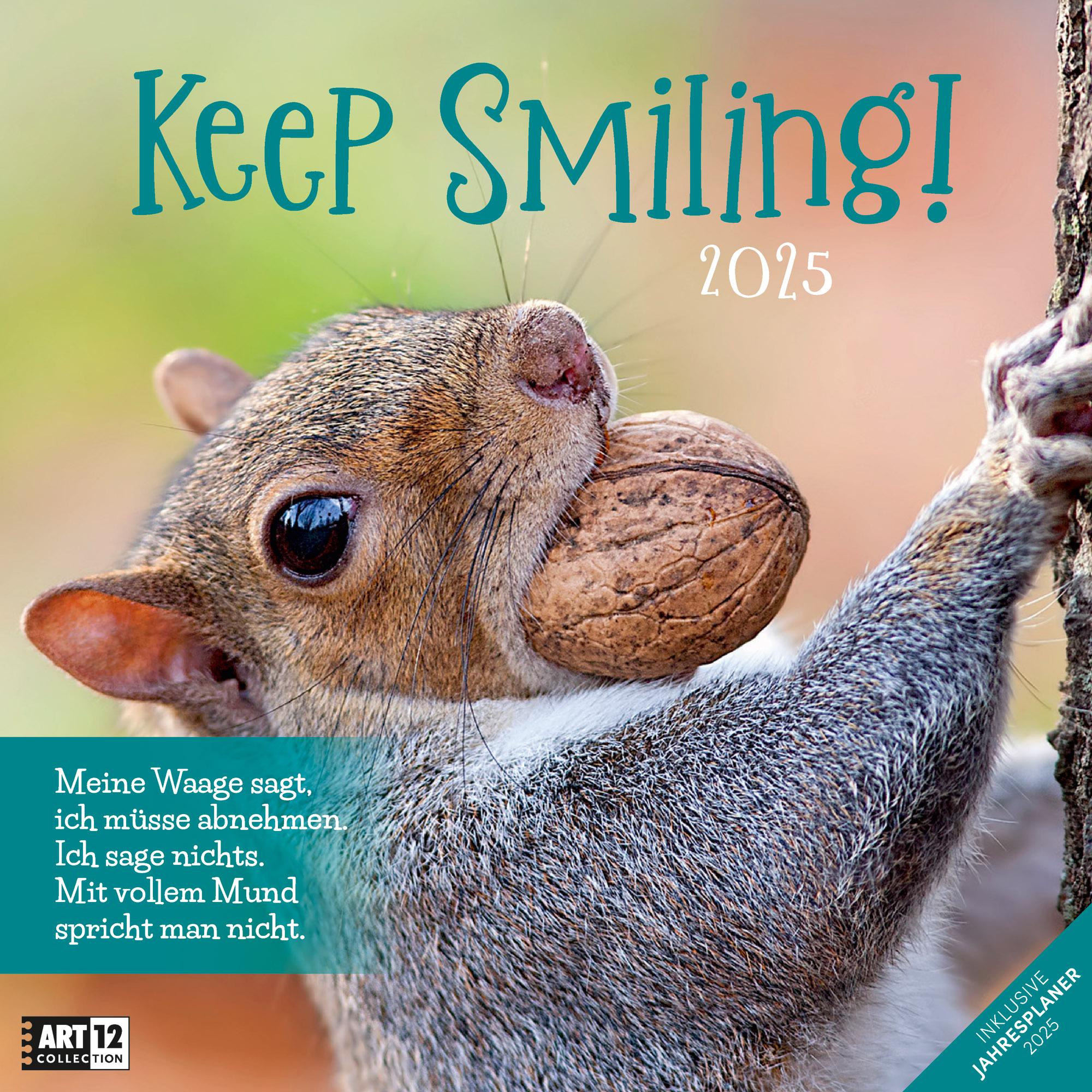 Cover: 9783838445359 | Keep Smiling! Kalender 2025 | Ackermann Kunstverlag | Kalender | 28 S.