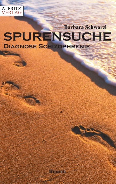 Cover: 9783944771151 | Spurensuche | Diagnose Schizophrenie | Barbara Schwarzl | Taschenbuch