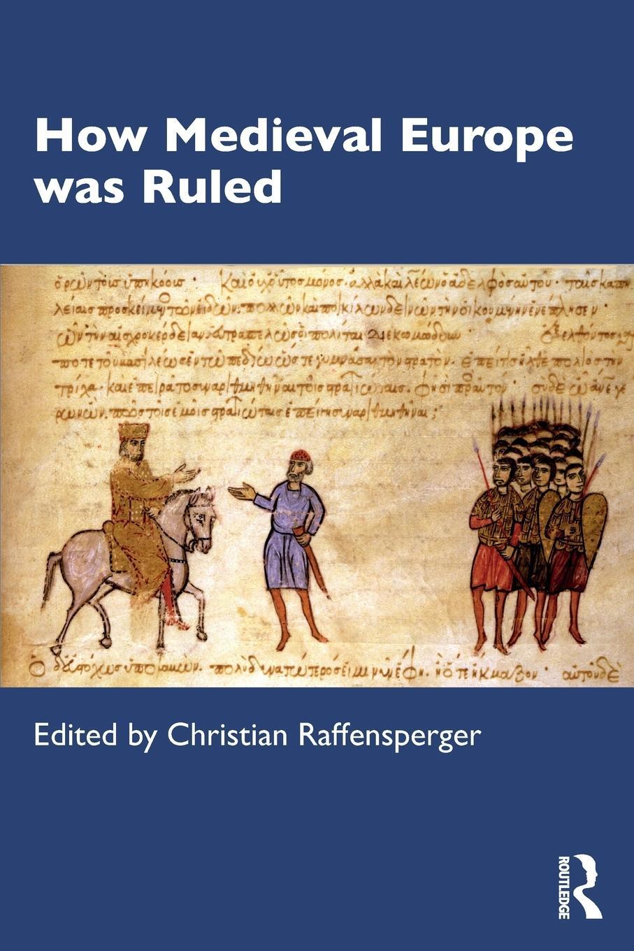 Cover: 9781032100166 | How Medieval Europe was Ruled | Christian Raffensperger | Taschenbuch