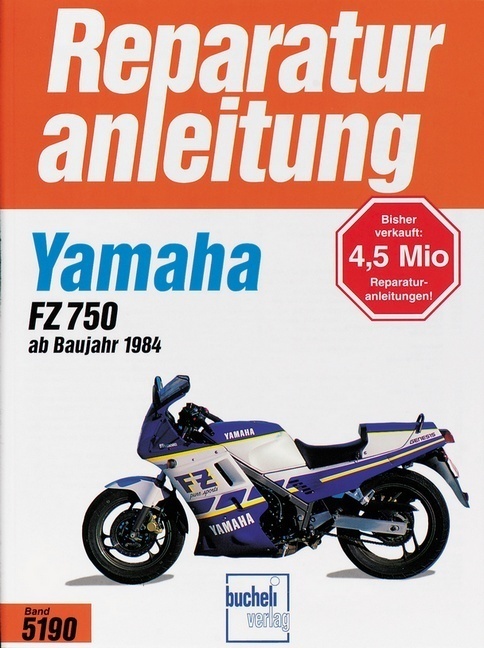 Cover: 9783716819005 | Yamaha FZ 750 | Ab Baujahr 1984 | Taschenbuch | 96 S. | Deutsch | 1996