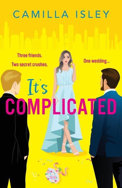 Cover: 9781835336403 | It's Complicated | Camilla Isley | Taschenbuch | Englisch | 2024