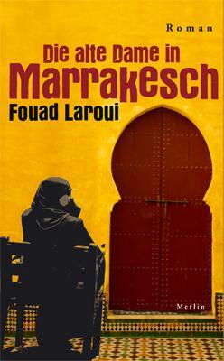 Cover: 9783875363142 | Die alte Dame in Marrakesch | Fouad Laroui | Buch | 197 S. | Deutsch