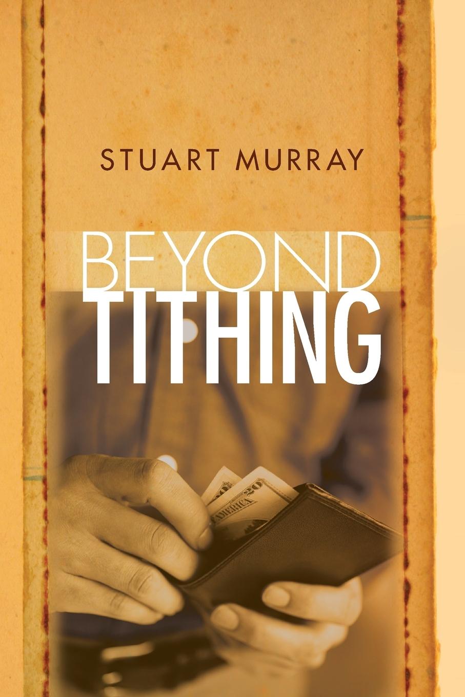 Cover: 9781610977470 | Beyond Tithing | Stuart Murray | Taschenbuch | Englisch | 2011