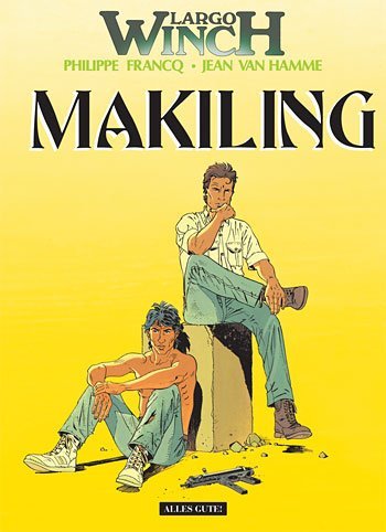 Cover: 9783937102603 | Largo Winch - Makiling | Philippe Francq (u. a.) | Buch | 48 S. | 2007