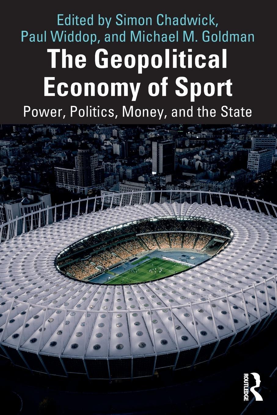 Cover: 9781032390598 | The Geopolitical Economy of Sport | Michael M. Goldman (u. a.) | Buch