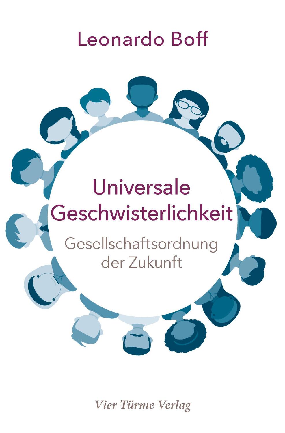 Cover: 9783736504264 | Universale Geschwisterlichkeit | Gesellschaftsordnung der Zukunft