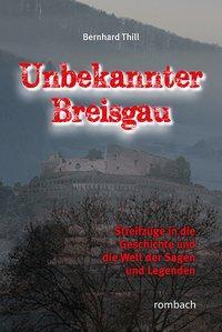 Cover: 9783793051695 | Unbekannter Breisgau | Bernhard Thill | Taschenbuch | 248 S. | Deutsch