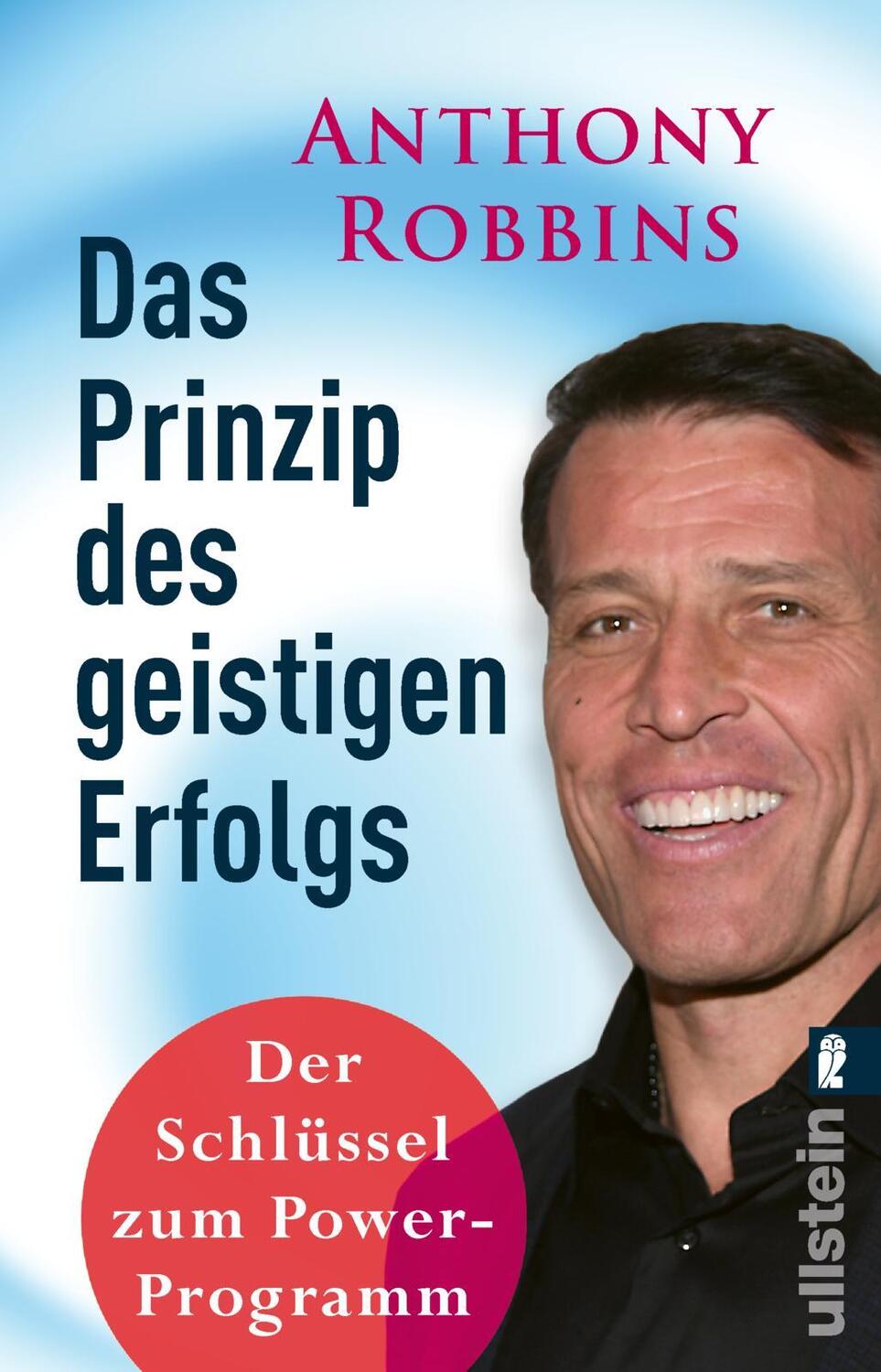 Cover: 9783548067940 | Das Prinzip des geistigen Erfolgs | Anthony Robbins | Taschenbuch