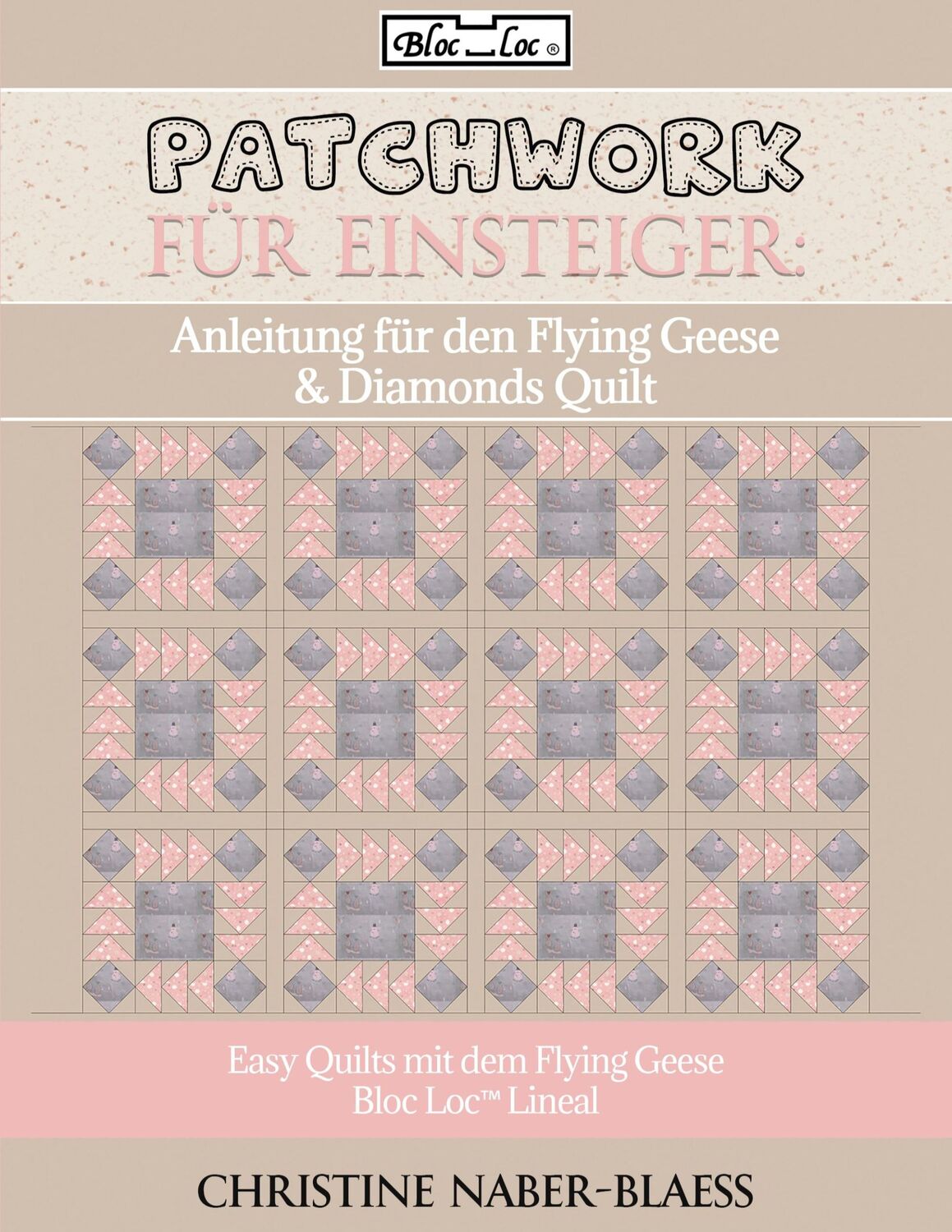 Cover: 9783746006444 | Anleitung für den Flying Geese &amp; Diamonds Quilt | Naber-Blaess | Buch