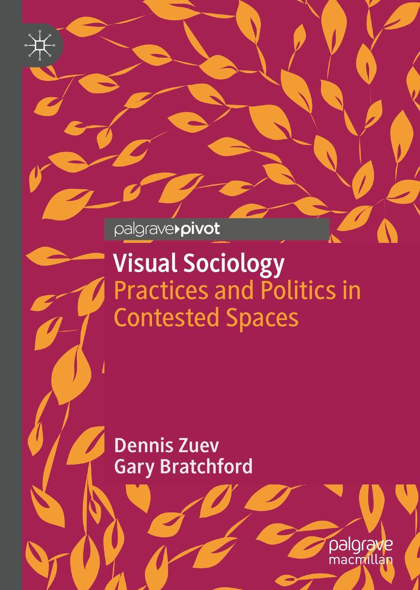 Cover: 9783030545093 | Visual Sociology | Practices and Politics in Contested Spaces | Buch