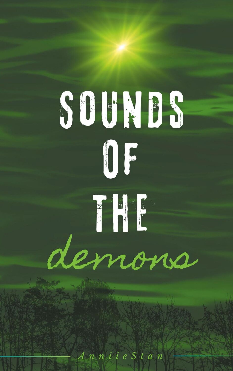 Cover: 9783759722690 | Sounds of the demons | Anniie Stan | Taschenbuch | Sounds of - Reihe