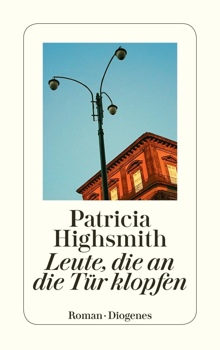 Cover: 9783257234190 | Leute, die an die Tür klopfen | Neuübersetzung | Patricia Highsmith