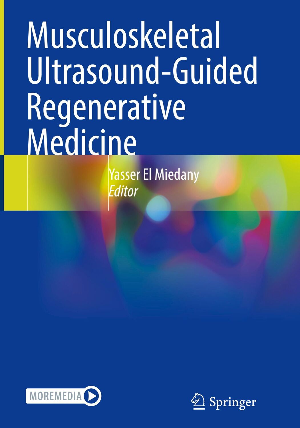 Cover: 9783030982553 | Musculoskeletal Ultrasound-Guided Regenerative Medicine | Miedany