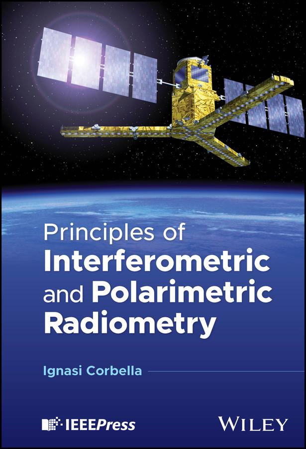 Cover: 9781394255108 | Principles of Interferometric and Polarimetric Radiometry | Corbella