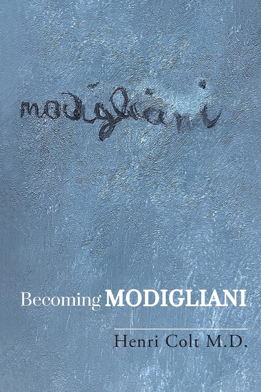 Cover: 9781959185000 | Becoming Modigliani | Henri Colt | Taschenbuch | Englisch | 2024