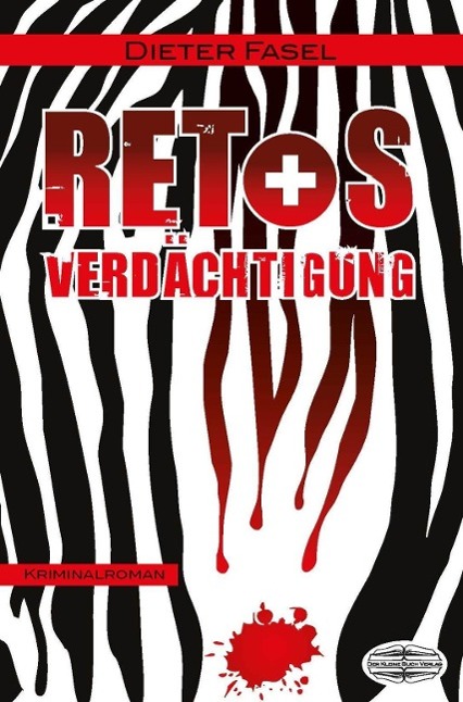 Cover: 9783765088094 | Retos Verdächtigung | Kriminalroman | Dieter Fasel | Taschenbuch